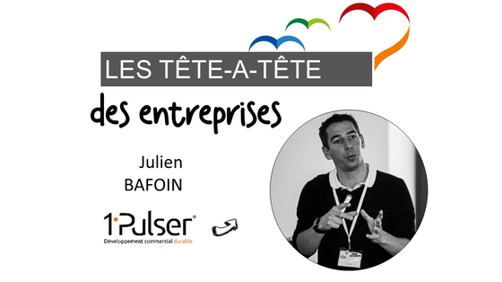 Les " Tête-à-Tête " experts Julien BAFOIN - 1'pulser